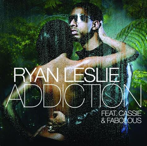 ryan leslie addiction lyrics.